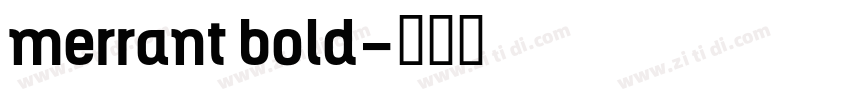 merrant bold字体转换
